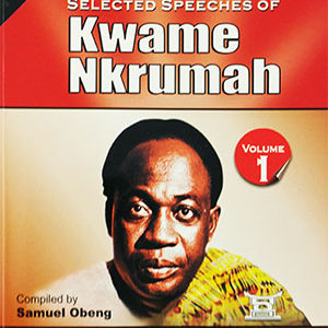 Selected Speeches of Kwame Nkrumah (Volume 1)