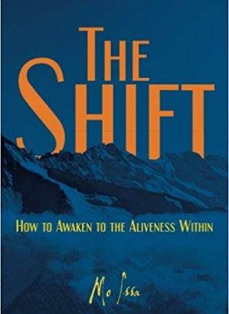The Shift: How to Awaken to the Aliveness Within