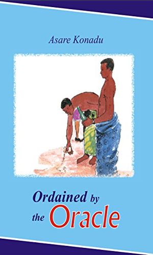 Ordained by the Oracle (African Writers Series, AWS55)