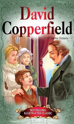 David Copperfield (Bestselling Illustrated Classics)
