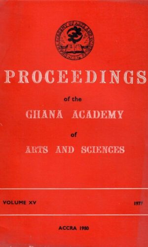 Proceedings of the Ghana Academy of Arts and Sciences (Volume XV, 1977)