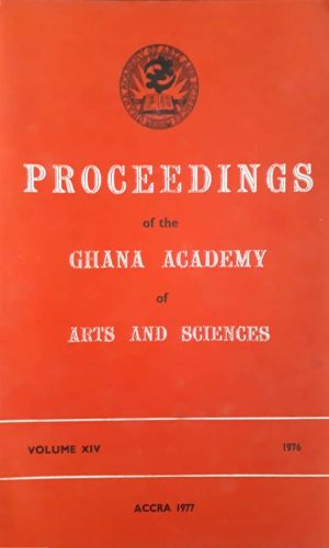 Proceedings of the Ghana Academy of Arts and Sciences (Volume XIV, 1976)
