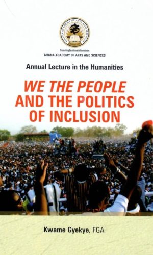We the People and the Politics of Inclusion (Annual Lecture in the Humanities)