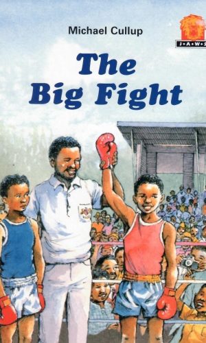 The Big Fight (Junior African Writers Series Level 1)