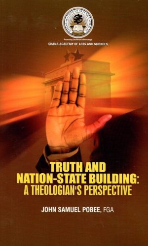 Truth and Nation-State Building: A Theologian's Perspective