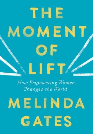 The Moment of Lift: How Empowering Women Changes the World