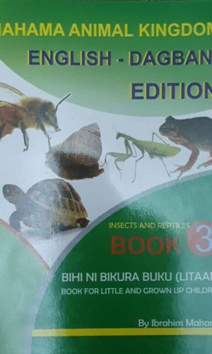 Mahama Animal Kingdom: English-Dagbani Edition (Book 3)