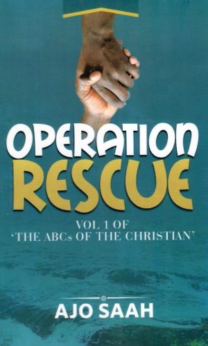 Operation Rescue (The ABCs of the Christian, Volume 1)