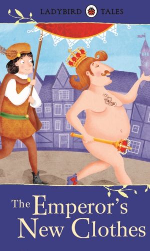 Ladybird Tales: The Emperor's New Clothes (Hardcover)
