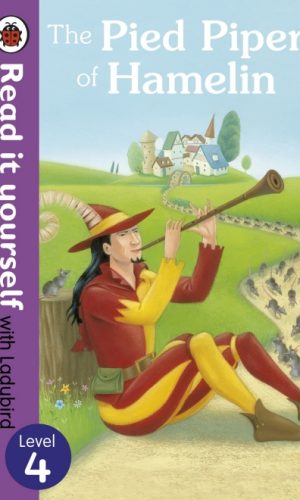 The Pied Piper of Hamelin - Hardcover (Read It Yourself with Ladybird, Level 4)