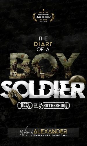 The Diary of a Boy Soldier: Creed of Brotherhood