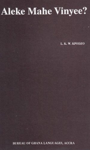 Aleke Mahe Vinyee? (Ewe)