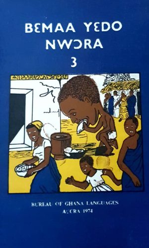 Bɛmaa Yɛdo Nwɔra: Book 3 (Nzema)