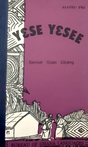 Yɛse Yɛsee (Asante Twi)