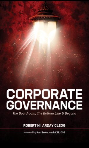 Corporate Governance: The Boardroom, The Bottom Line & Beyond (Hardcover)