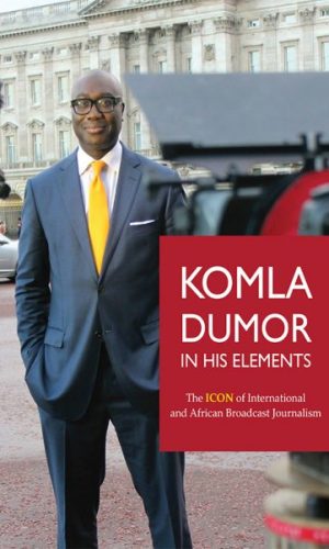 Komla Dumor: In His Element (Hardcover)