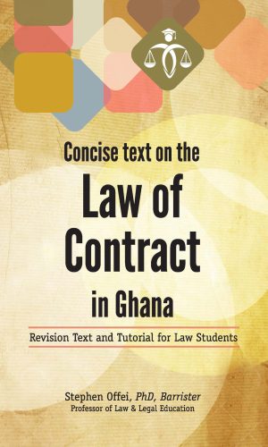 Concise Text On The Law Of Contract in Ghana (Hardcover)