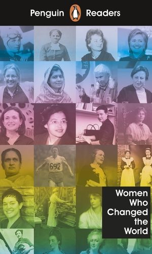 Women Who Changed the World (Penguin Readers Level 4)