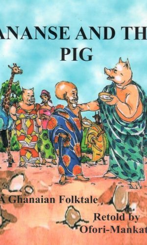 Ananse and the Pig
