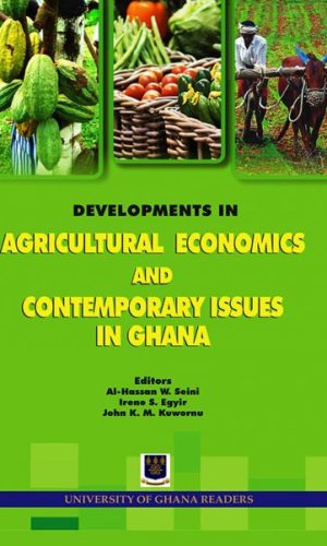 Agriculture Economics and Contemporary Issues in Ghana