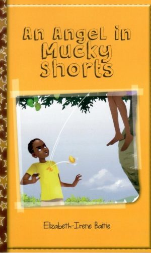 An Angel in Mucky Shorts