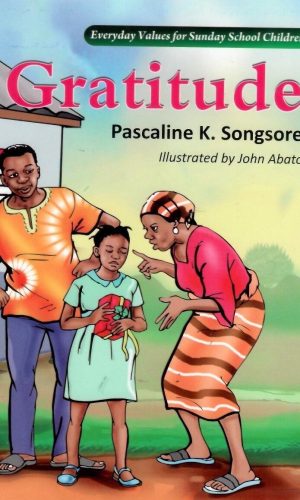 Gratitude: Everyday Values For Sunday School Children