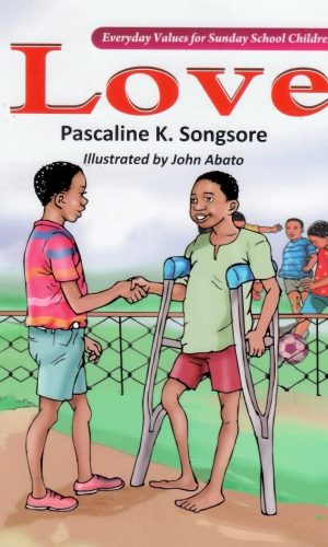 Love: Everyday Values For Sunday School Children