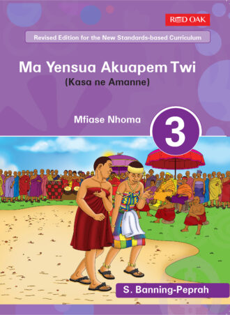 Ma Yensua Akuapem Twi (Kasa ne Amanne) Book 6