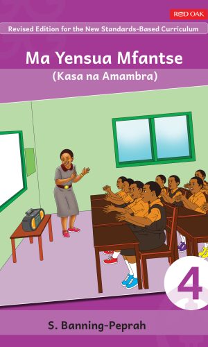 Ma Yensua Mfantse  (Kasa na Amambra) Ahyɛse Buukuu 4