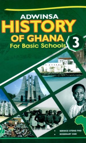Adwinsa: History of Ghana for Basic Schools Learner's Book 3