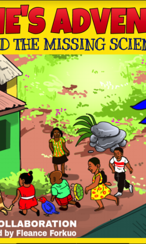 Kwame’s Adventures: Tease and the Missing Science Book