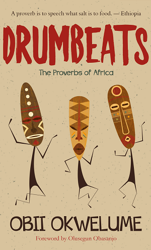 Drumbeats: The Proverbs of Africa