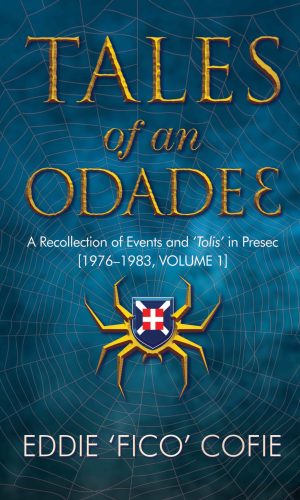 Tales Of An Odadeɛ: Recollections Of Events & 'Tolis' In Presec