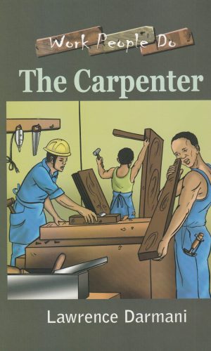 The Carpenter (Work People Do Series)
