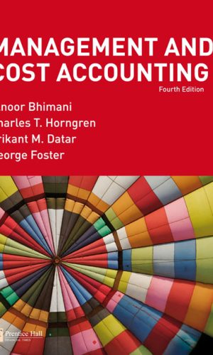 Management and Cost Accounting (Fourth Edition)