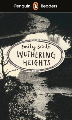 Wuthering Heights (Penguin Readers Level 5)