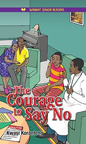 The Courage to Say No (Winmat Senior Readers)