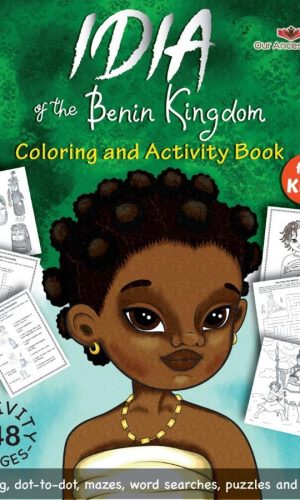 Idia of the Benin Kingdom: Coloring and Activity Book (Our Ancestories)