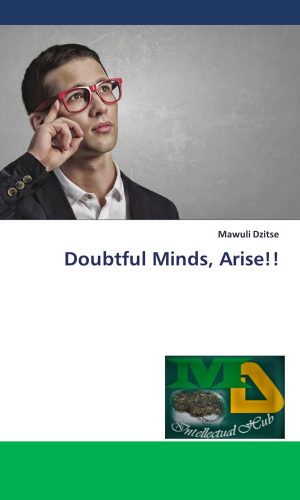 Doubtful Minds, Arise!!
