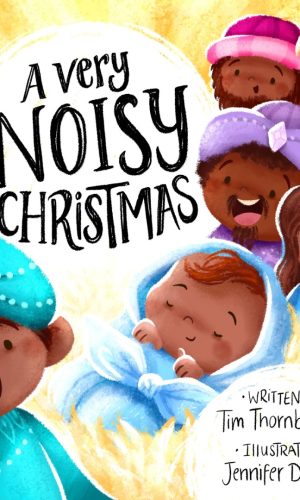A Very Noisy Christmas (Very Best Bible Stories)