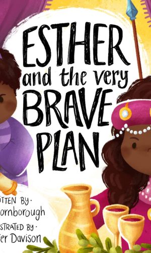 Esther and the Very Brave Plan (Very Best Bible Stories, Hardcover)