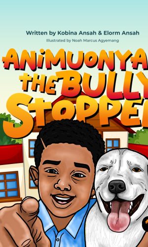 Animuonyam The Bully Stopper (Hardcover)