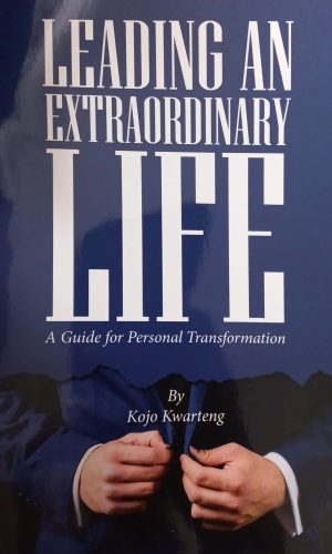 Leading An Extraordinary Life: A Guide for Personal Transformation