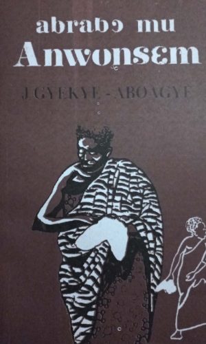 Abrabɔ Mu Anwonsɛm (Asante Twi)