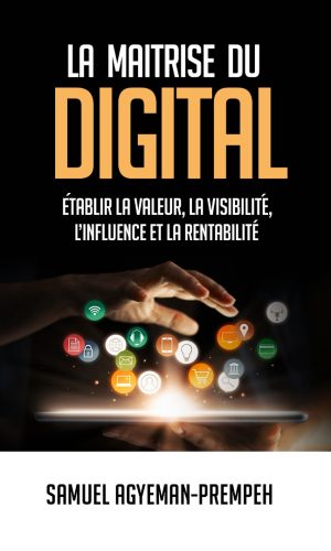 La Maitrise Du Digital
