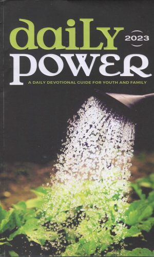 Daily Power: A Daily Devotional Guide for Youth & Family (2023 Edition)
