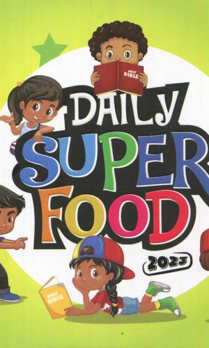 Daily Super Food: A Daily Devotional Guide for Children (2023 Edition)