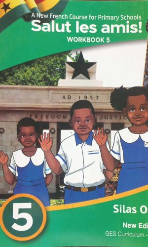 Salut Les Amis! A New French Course for Primary Schools (Workbook 5)