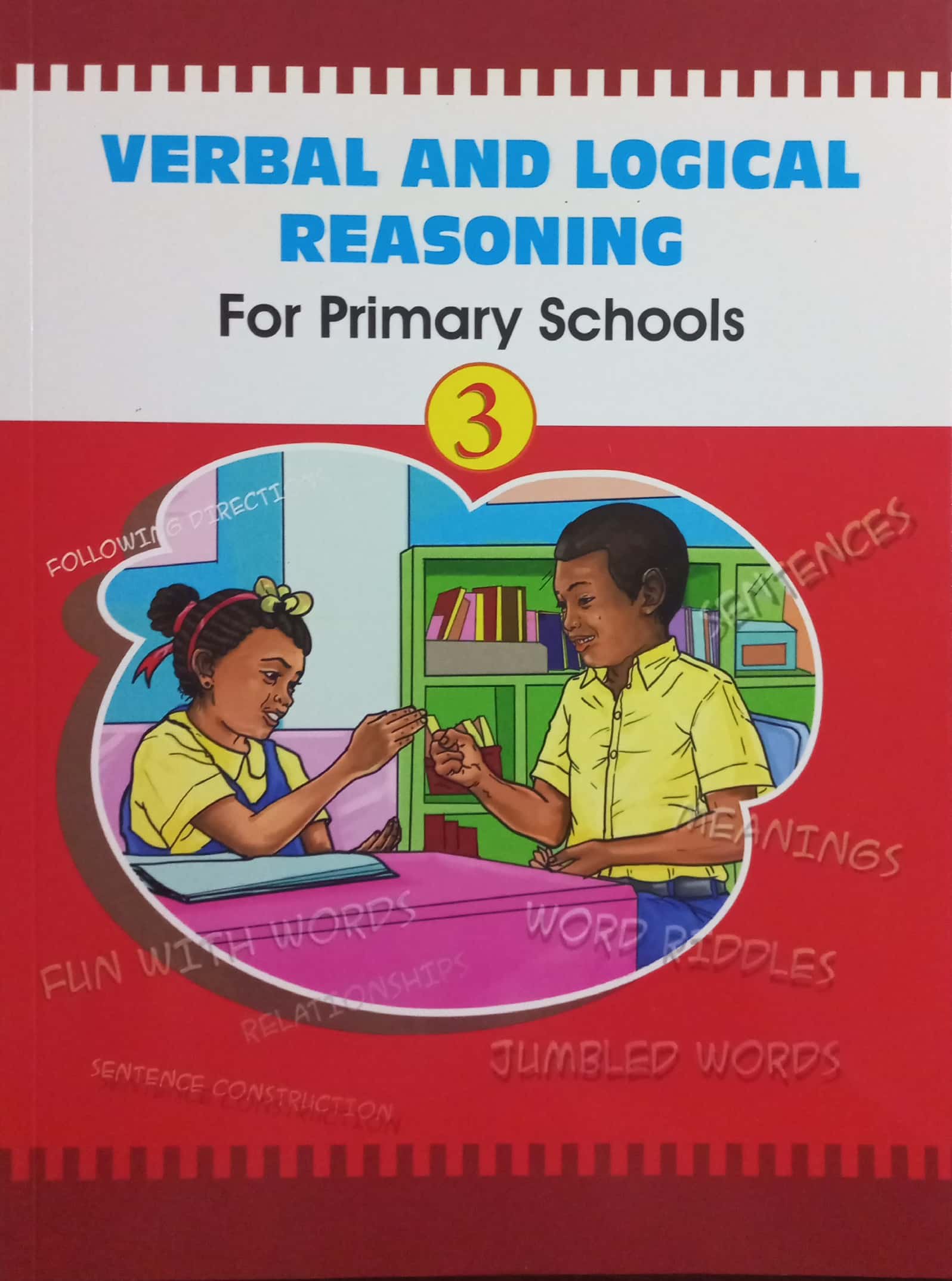 Verbal And Logical Reasoning For Primary Schools Book 3 – Booknook.store