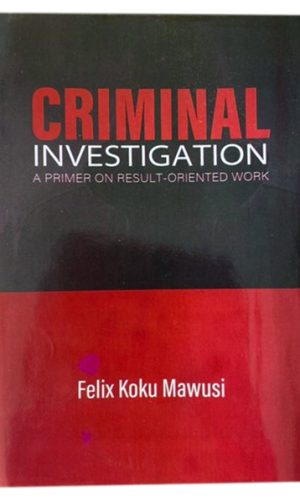 Criminal Investigation: A Primer on Result-Oriented Work